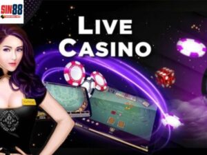 Hướng dẫn chơi live casino sin88 chi tiết dành cho tân thủ