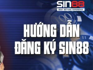 Hướng dẫn đăng ký sin88 đơn giản ai cũng thực hiện được